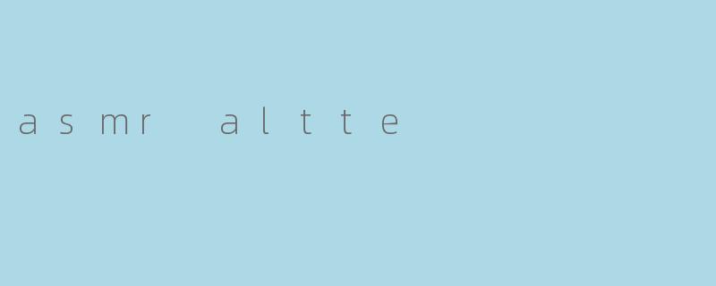 asmr altte